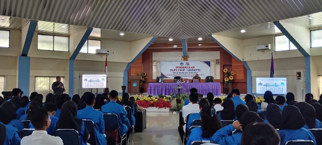 Pembekalan PLP2 FKIP – Unpatti Periode 2026/2027